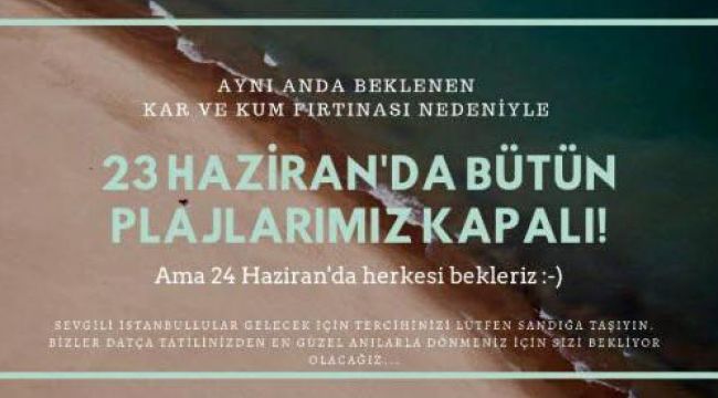 23 Haziran’da ilçemize gelmek tehlikeli ve yasaktır