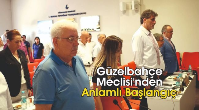 Güzelbahçe Meclisi'nden Anlamlı Başlangıç
