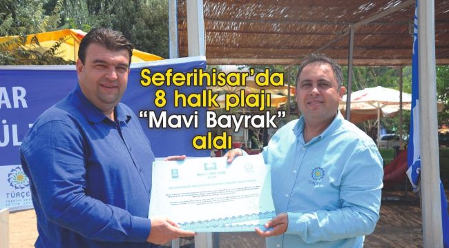 Seferihisar’da 8 halk plajı Mavi Bayrak aldı