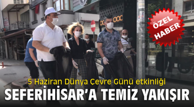 Seferihisar'a temiz yakışır