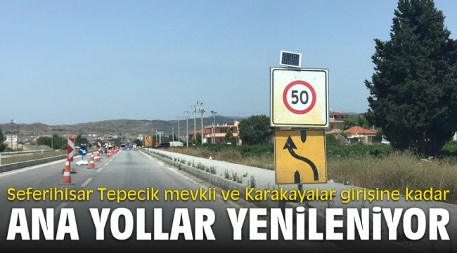 Seferihisar ana yolları yenileniyor