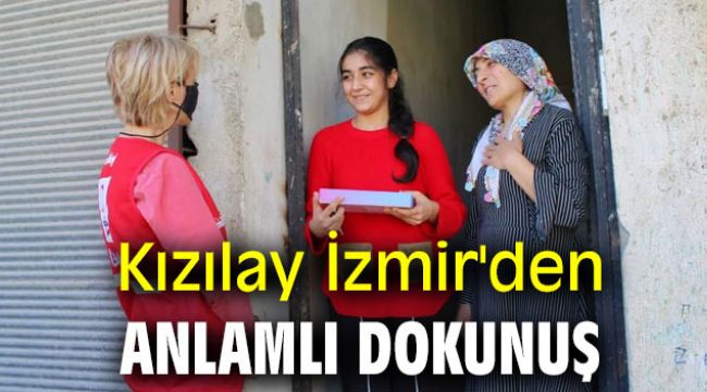 Kızılay İzmir'den anlamlı dokunuş