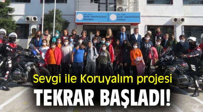 Sevgi ile Koruyalım projesi tekrar başladı!