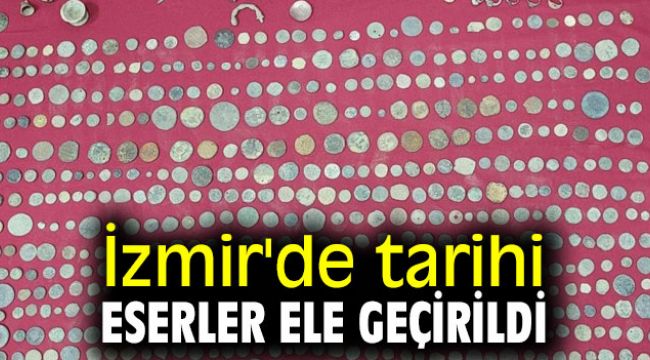 İzmir'de tarihi eserler ele geçirildi