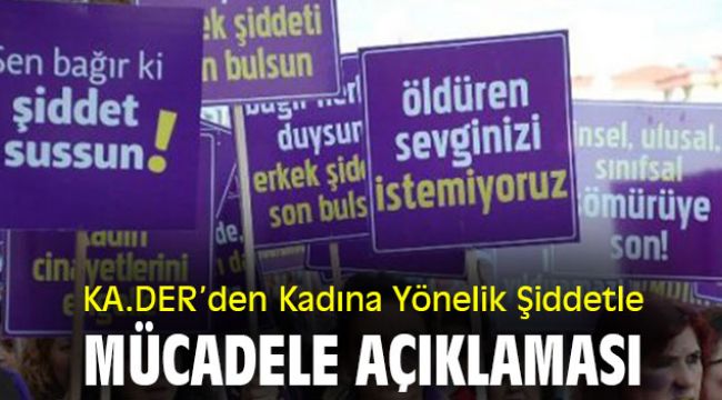 KA.DER'den Kadına Yönelik Şiddetle Mücadele açıklaması