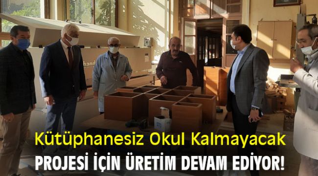 Kütüphanesiz Okul Kalmayacak Projesi için üretim devam ediyor!
