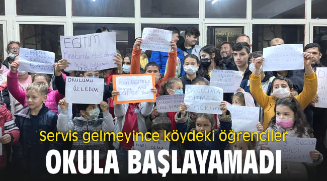 Servis gelmeyince köydeki öğrenciler okula başlayamadı