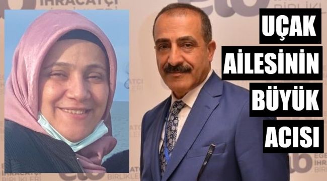 Uçak Ailesi'nin 3 ay arayla ikinci büyük kaybı