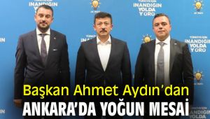 Başkan Ahmet Aydın’dan Ankara’da yoğun mesai