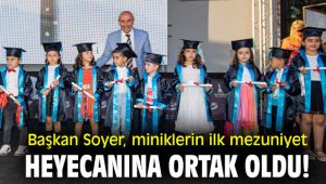 Başkan Soyer, Miniklerin ilk mezuniyet heyecanına ortak oldu!