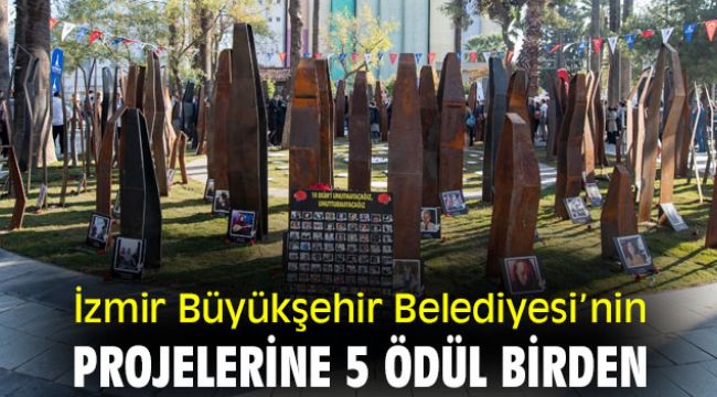 İzmir Büyükşehir Belediyesi’nin projelerine 5 ödül birden