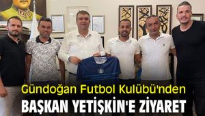 Gündoğan Futbol Kulübü'nden Başkan Yetişkin'e ziyaret