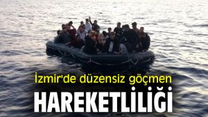 İzmir'de düzensiz göçmen hareketliliği