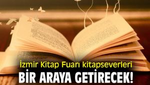 İzmir Kitap Fuarı kitapseverleri bir araya getirecek!