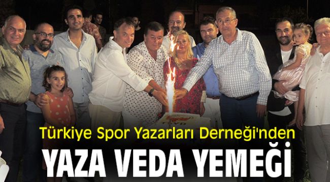 Türkiye Spor Yazarları Derneği'nden yaza veda yemeği