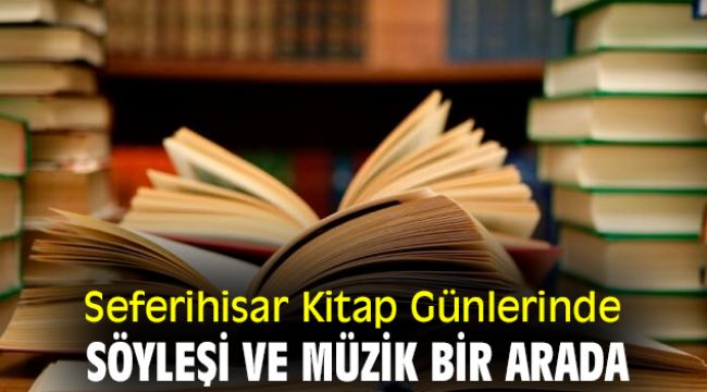 Seferihisar Kitap Günlerinde söyleşi ve müzik bir arada