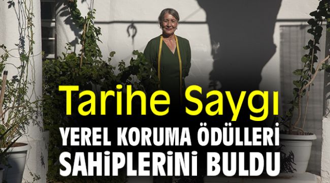 Tarihe Saygı Yerel Koruma Ödülleri sahiplerini buldu