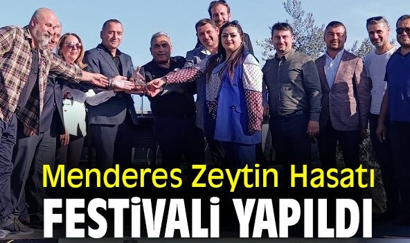 Menderes Zeytin Hasatı Festivali yapıldı