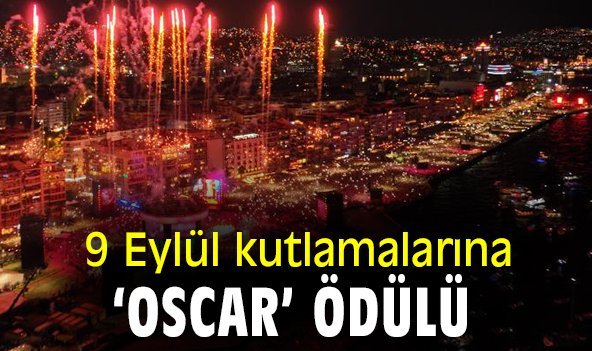 9 Eylül kutlamaların 'Oscar' ödülü