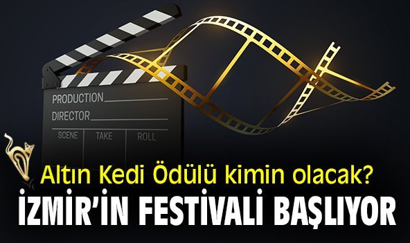 Altın Kedi Ödülü kimin olacak? İzmir'in festivali başlıyor!