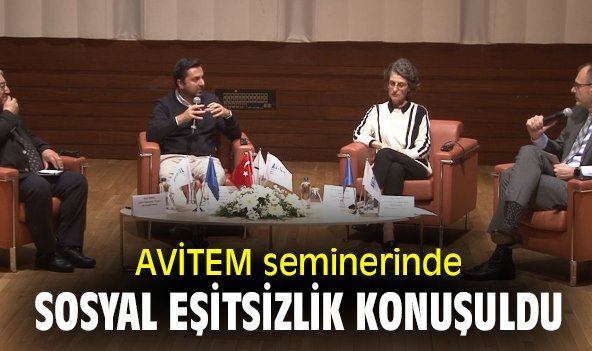 AVİTEM seminerinde sosyal eşitsizlik konuşuldu