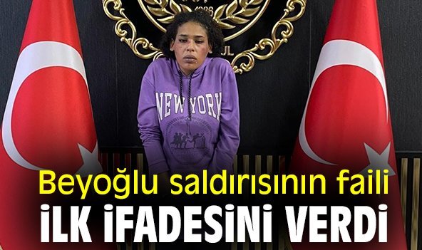 Beyoğlu saldırısının faili ilk ifadesini verdi