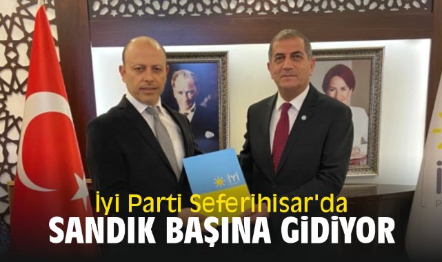 İyi Parti Seferihisar'da sandık başına gidiyor
