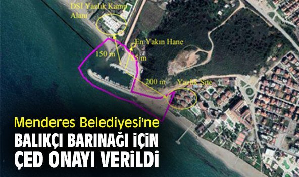 Menderes Belediyesi'ne balıkçı barınağı için ÇED onayı verildi