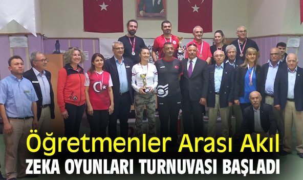 Öğretmenler Arası Akıl Zeka Oyunları Turnuvası başladı