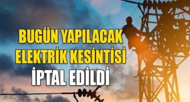 Seferihisar’daki büyük elektrik kesintisi iptal edildi