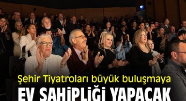 Şehir Tiyatroları büyük buluşmaya ev sahipliği yapacak