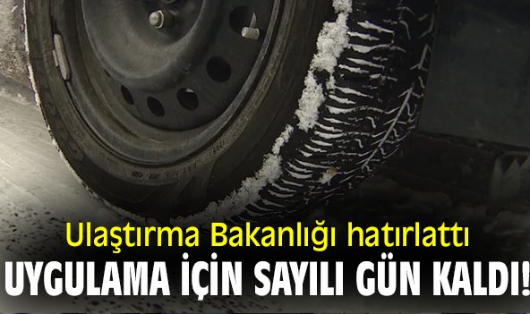 Ulaştırma Bakanlığı hatırlattı, uygulama için sayılı gün kaldı!