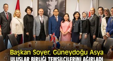 Başkan Soyer, Güneydoğu Asya Uluslar Birliği temsilcilerini ağırladı