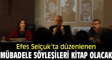 Efes Selçuk’ta düzenlenen mübadele söyleşileri kitap olacak