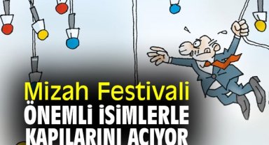 Mizah Festivali önemli isimlerle kapılarını açıyor
