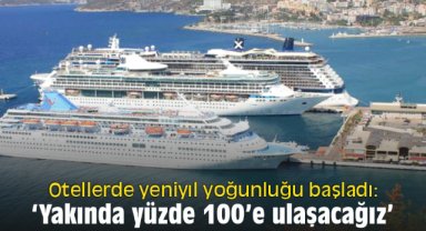 Otellerde yeniyıl yoğunluğu başladı: ‘Yakında yüzde 100’e ulaşacağız’