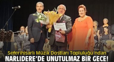 Seferihisarlı Müzik Dostları Topluluğu’ndan Narlıdere’de unutulmaz bir gece!