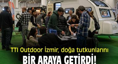 TTI Outdoor İzmir, doğa tutkunlarını bir araya getirdi!