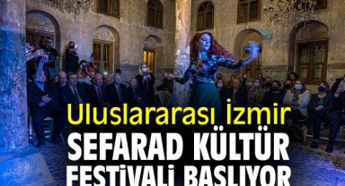 Uluslararası İzmir Sefarad Kültür Festivali başlıyor