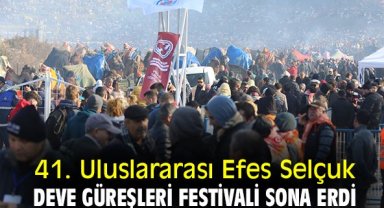 41. Uluslararası Efes Selçuk Deve Güreşleri Festivali sona erdi