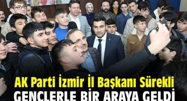 AK Parti İzmir İl Başkanı Sürekli, gençlerle bir araya geldi