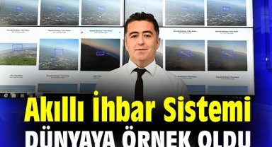 Akıllı İhbar Sistemi dünyaya örnek oldu