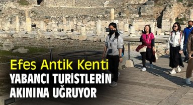 Efes Antik Kenti, yabancı turistlerin akınına uğruyor