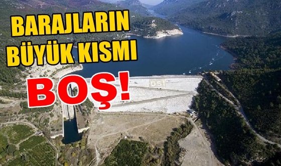 Ege'de barajlar S.O.S. veriyor!