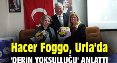Hacer Foggo, Urla'da 'derin yoksulluğu' anlattı
