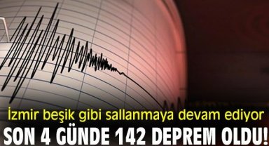 İzmir beşik gibi sallanmaya devam ediyor: Son 4 günde 142 deprem oldu!