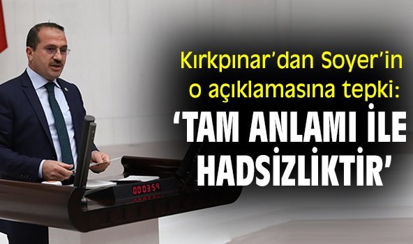 Kırkpınar’dan Soyer’in o açıklamasına tepki: 'Tam anlamı ile hadsizliktir’