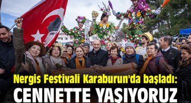Nergis Festivali Karaburun'da başladı: Cennette yaşıyoruz