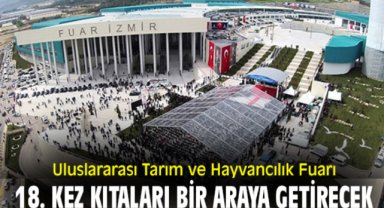 Uluslararası Tarım ve Hayvancılık Fuarı 18. kez kıtaları bir araya getirecek