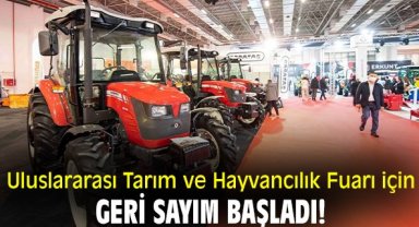Uluslararası Tarım ve Hayvancılık Fuarı için geri sayım başladı!